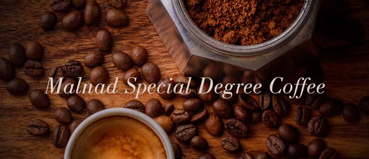 Malnad Degree Coffee